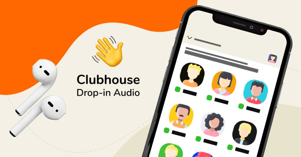 Clubhouse,how to use the trending social network in your marketing ...