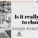 Is it time to move on to Google Analytics 4?