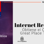 ¡Internet República recibe el certificado ‘Great Place To Work’!
